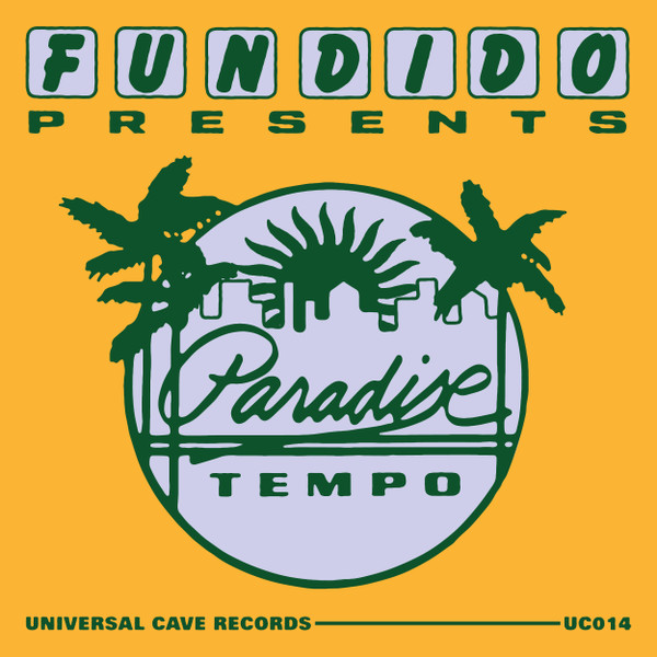 Fundido Presents — Paradise Tempo