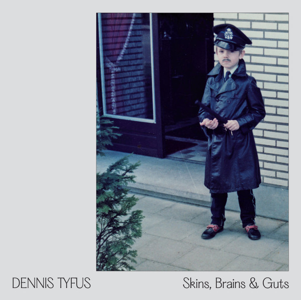 DENNIS TYFUS / MILES AWAY — Skins. Brains & Guts / Oi In Eupen (+Book)