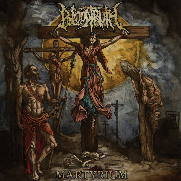 BLOODTRUTH — MARTYRIUM