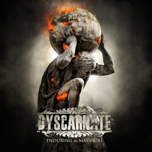 DYSCARNATE — ENDURING THE MASSACRE