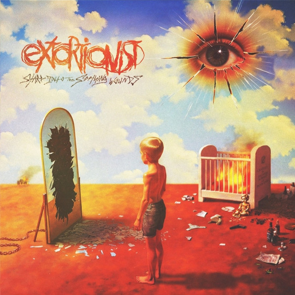EXTORTIONIST — STARE INTO THE SEETHING WOUNDS