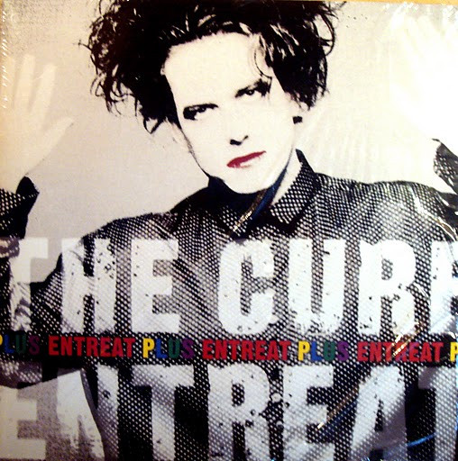 The Cure — Entreat Plus
