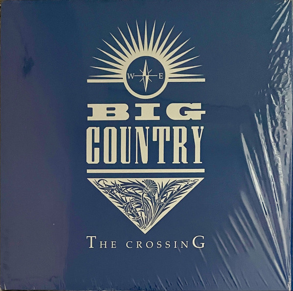 BIG COUNTRY — THE CROSSING