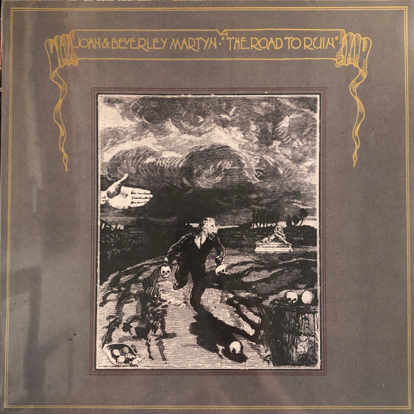 JOHN & BEVERLEY MARTYN — THE ROAD TO RUIN