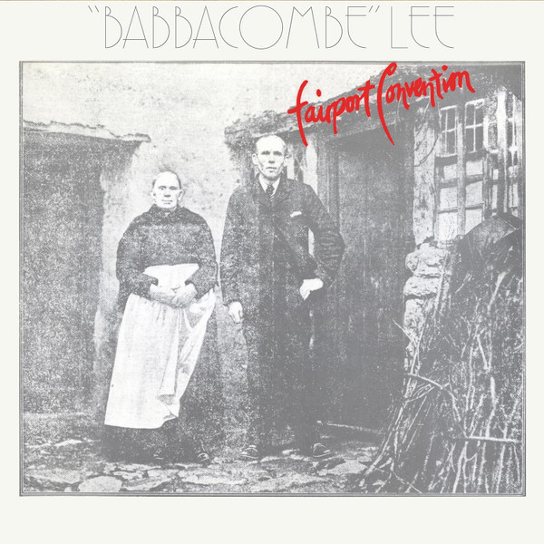 FAIRPORT CONVENTION — BABBACOMBE LEE