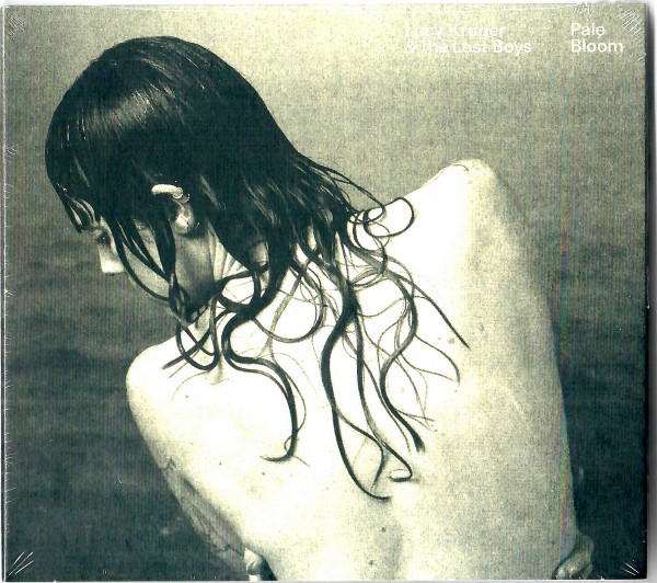 LUCY KRUGER & THE LOST BOYS — PALE BLOOM