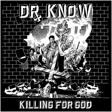DR. KNOW — KILLING FOR GOD