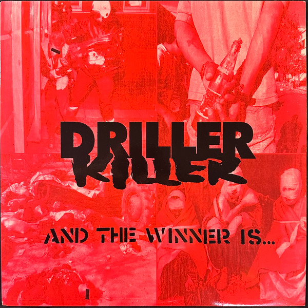 DRILLER KILLER — AND THE WINNER IS...