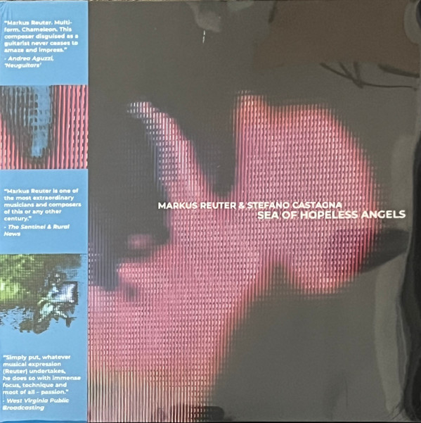 MARKUS REUTER & STEFANO CASTAGNA — SEA OF HOPELESS ANGELS