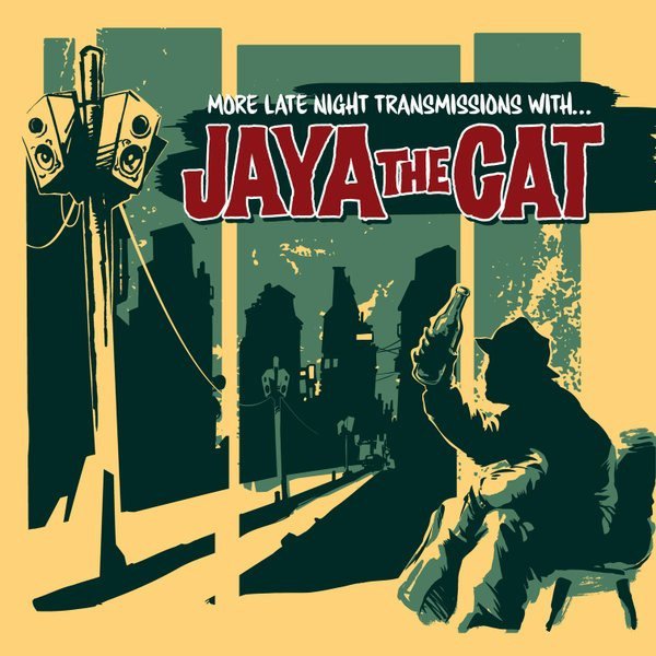 JAYA THE CAT — MORE LATE NIGHT TRANSMISSIONS