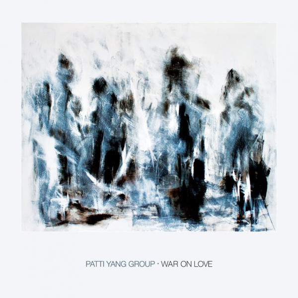 PATTI YANG GROUP — WAR ON LOVE