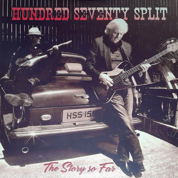 HUNDRED SEVENTY SPLIT — THE STORY SO FAR