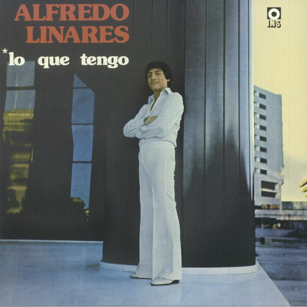 LINARES ALFREDO — LO QUE TENGO
