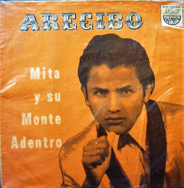 MITA Y SU MONTE ADENTRO — ARECIBO