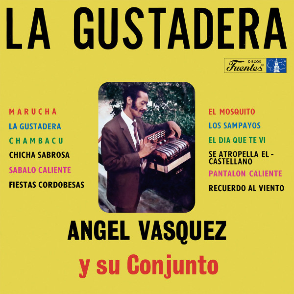 ANGEL VASQUEZ Y SU CONJUNTO — LA GUSTADERA