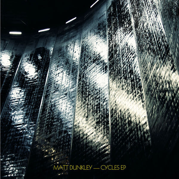 MATT DUNKLEY — CYCLES EP