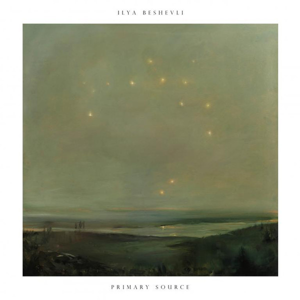 ILYA BESHEVLI — PRIMARY SOURCE