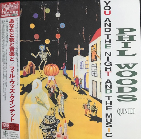 PHIL WOODS QUINTET — YOU & THE NIGHT & THE MUSIC