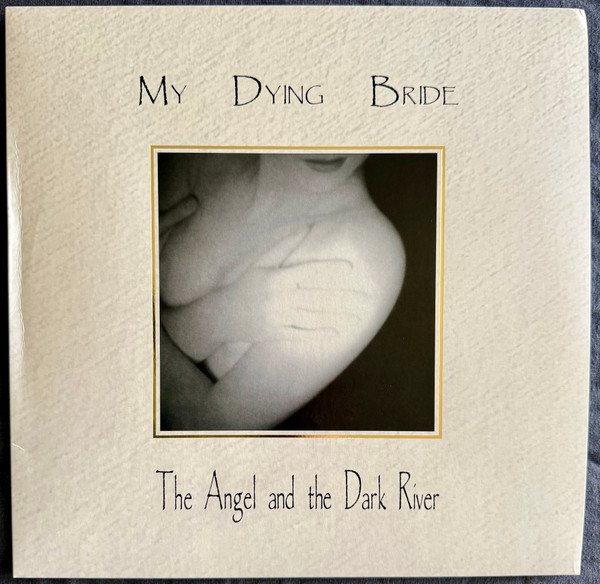 MY DYING BRIDE — THE ANGEL & THE DARK RIVER (30