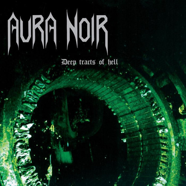 AURA NOIR — DEEP TRACTS OF HELL
