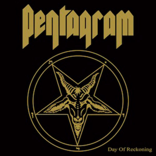 PENTAGRAM — DAY OF RECKONING