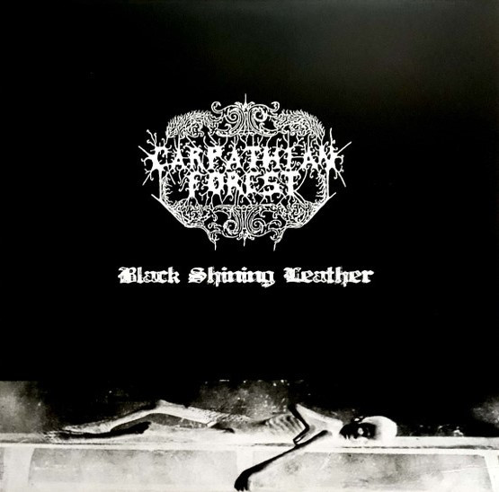 CARPATHIAN FOREST — BLACK SHINING LEATHER
