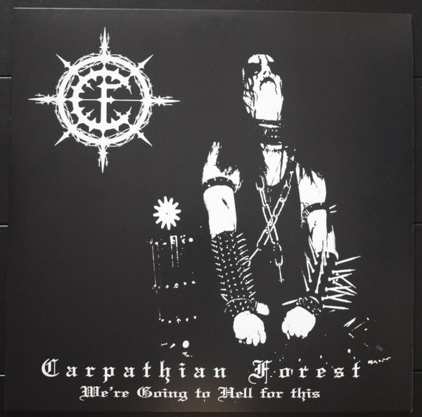 CARPATHIAN FOREST — WERE GOING TO HELL FOR THIS
