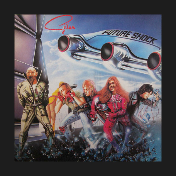 GILLAN — FUTURE SHOCK