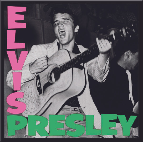 ELVIS PRESLEY — Elvis Presley