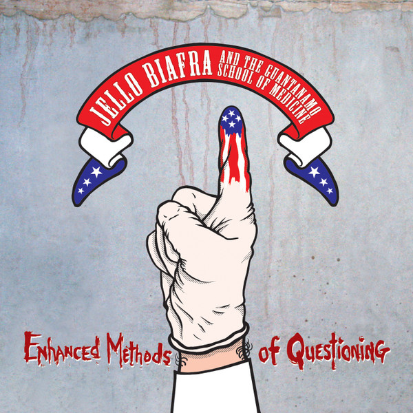 JELLO BIAFRA AND THE GUANTANAMO SCHOOL OF MEDICINE — ENHANCED METHODS OF QUESTIONING