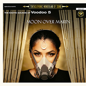 THE VOODOO 5 — MOON OVER MARIN / EL TECOLOTE/FIRE DANCE