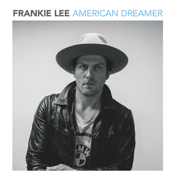 LEEFRANKIE — AMERICAN DREAMER