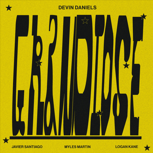 DEVIN DANIELS — GRANDIOSE