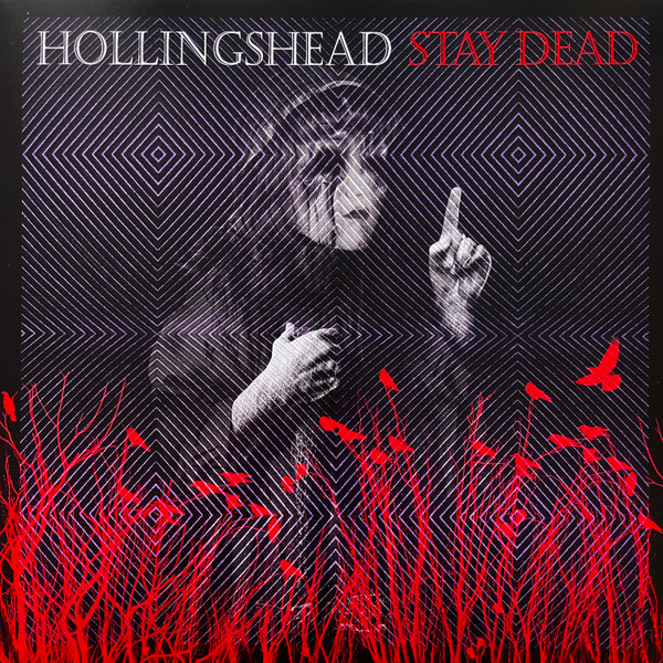 HOLLINGSHEAD — Stay Dead