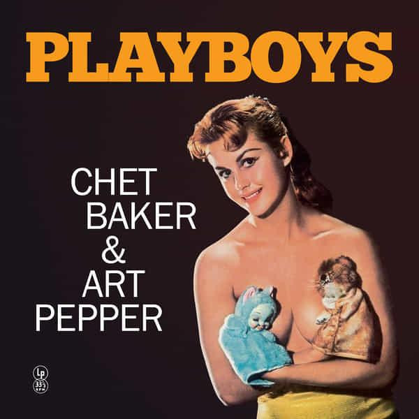 CHET BAKER & ART PEPPER — PLAYBOYS (SPECIAL EDITION YELL