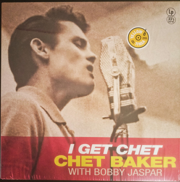 CHET BAKER & BOBBY JASPAR — I GET CHET (SPECIAL EDITION YE