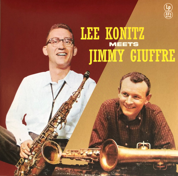 LEE KONITZ & JIMMY GIUFFRE — LEE KONITZ MEETS JIMMY GIUFFRE