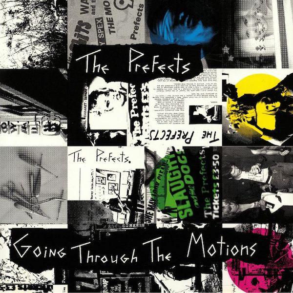 THE PREFECTS — GOING THROUGH THE MOTIONS