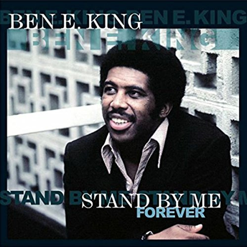 KING BEN E. — STAND BY ME√ñ FOREVER