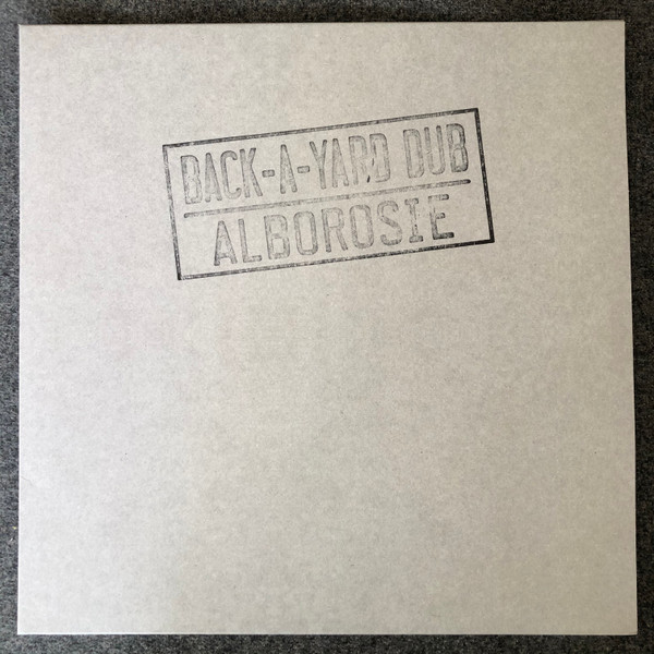 ALBOROSIE — Back A Yard Dub
