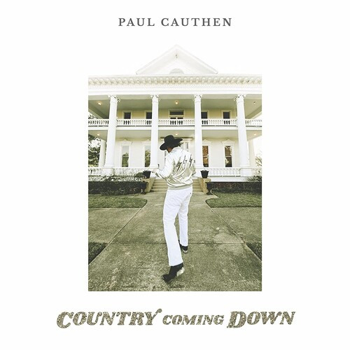 PAUL CAUTHEN — COUNTRY COMING DOWN
