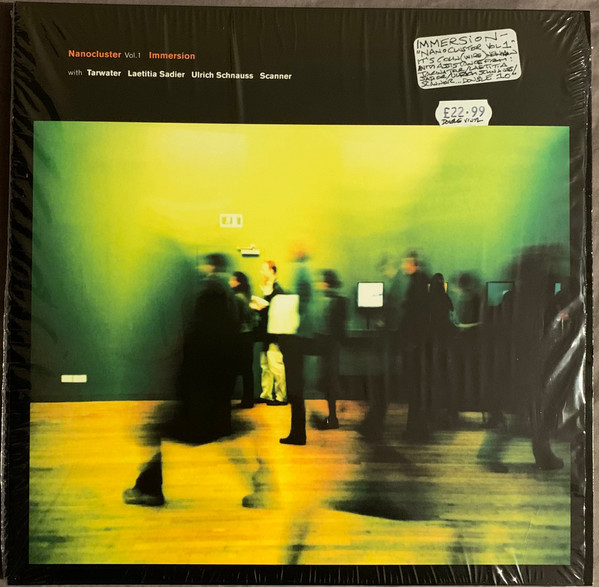 IMMERSION WITH TARWATER, LAETITIA SADIER, ULRICH — NANOCLUSTER VOL1