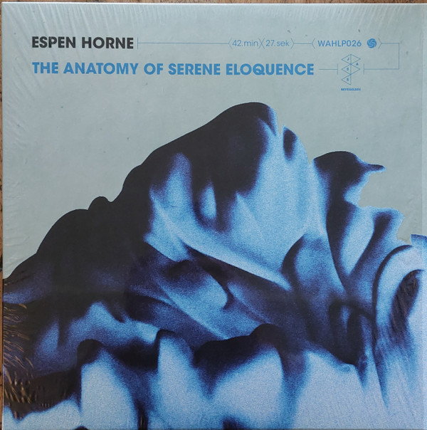 Espen Horne — The Anatomy Of Serene Eloquence