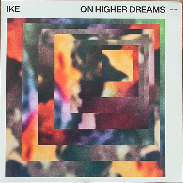IKE — On Higher Dreams