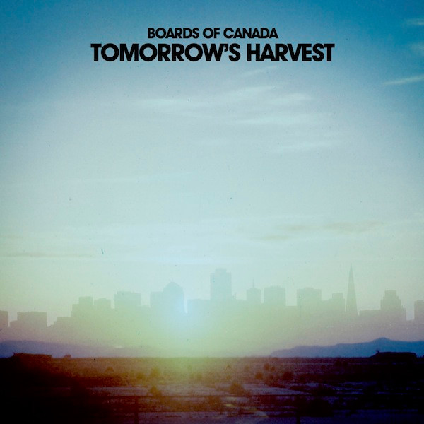 BOARDS OF CANADA — TomorrowS Harvest