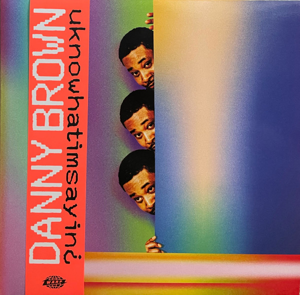 DANNY BROWN — UKNOWHATIMSAYIN