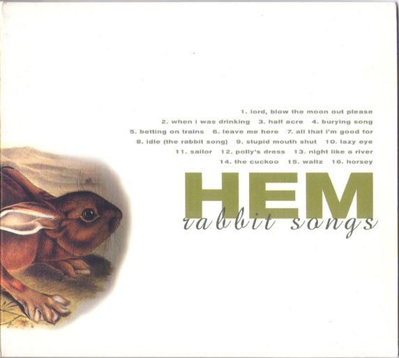 HEM — RABBIT SONGS