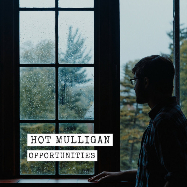 HOT MULLIGAN — OPPORTUNITIES