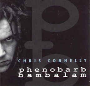 CHRIS CONNELLY — Phenobarb Bambalam