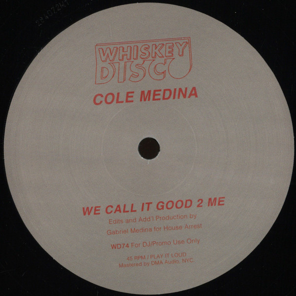Cole Medina — We Call It Good 2 Me